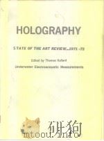 Holography.state of the art review....1971-72 PDF电子版封面