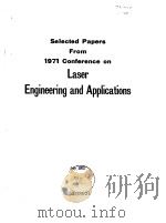 Selected papers from 1971 Conference on Laser Engineering and Applications. PDF电子版封面