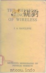 THE PHYSICAL PRINCIPLES OF WIRELESS PDF电子版封面 J.A.RATCLIFFE