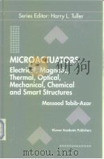 MICROACTUATORS Electrical Magnetic Thermal Optical Mechanical Chemical & Smart Structures PDF电子版封面