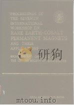Proceedings of the seventh international workshop on rare earth-cobalt permanent magnets & their app     PDF电子版封面     