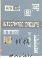 Selected papers on integrated circuits.1972. PDF电子版封面