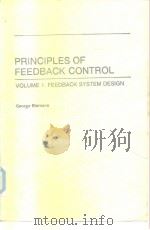 PRINCIPLES OF FEEDBACK CONTROL VOLUME 1:FEEDBACK SYSTEM DESIGN PDF电子版封面