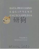 DATA PROCESSING EQUIPMENT ENCYCLOPEDIA VOLUME 1 PDF电子版封面