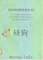 EUROEAS-77 A European Conference on PRECISE ELECTRICAL MEASUREMENT     PDF电子版封面     