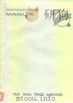 INSTRUCTION MANUAL TYPE 7A12 DUAL TRACE AMPLIFIER PDF电子版封面