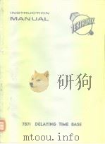 INSTRUCTION MANUAL 7B71 DELAYING TIME BASE PDF电子版封面