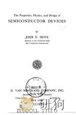 The properties physics and design of semiconductor devices Shive John N PDF电子版封面