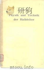 Physik und Technik der Helbleiter PDF电子版封面