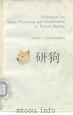 Techniques for Image Processing and Classification in Remots Sonsing 1983 PDF电子版封面