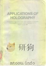 Applications of holography:Proceedings of the United-Japa-n seminar on Information Processing by Hol PDF电子版封面