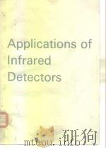 Applications of Infrared Detectors PDF电子版封面 090123222X