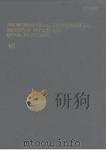 1991 INTERNATIONAL CONFERENCE ON ACOUSTICS,SPEECH,AND SIGNAL PROCESSING Vol.1-5 PDF电子版封面