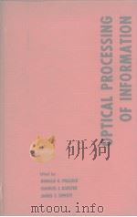 OPTICAL PROCESSING OF INFORMATION PDF电子版封面