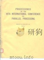 PROCEEDINGS OF THE 1976 INTERNATIONAL CONFERENCE ON PARALLEL PROCESSING PDF电子版封面