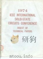 1974 IEEE INTERNATIONAL SOLID-STATE CIRCUITS CONFERENCE DIGEST OF TECHNICAL PAPERS PDF电子版封面