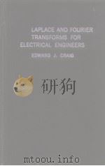 LAPLACE AND FOURIER TRANSFORMS FOR ELECTRICAL ENGINEERS（ PDF版）