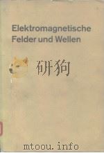 Elektromagnetische felder und wellen 1975 PDF电子版封面 0871442143