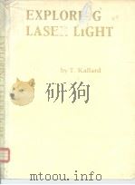 EXPLORING LASER LIGHT PDF电子版封面 0877390045