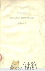 Advances in QUANTUM ELECTRONICS Volume 2 PDF电子版封面 0120350025