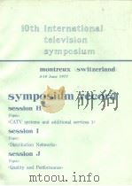 10th international television symposium symposium record session H.I.J 1977 PDF电子版封面