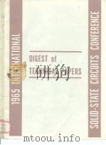 1965 INTERNATIONAL SOLID-STATE CIRCUITS CONFERENCE DIGEST of TECHNICAL PAPERS     PDF电子版封面     
