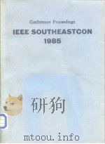 CONFERENCE PROCEEDINGS IEEE SOUTHEASTCON ‘85 PDF电子版封面