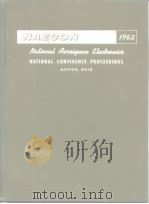 1962 PROCEEDINGS NATIONAL AEROSPACE ELECTRONICS CONFERENCE PDF电子版封面