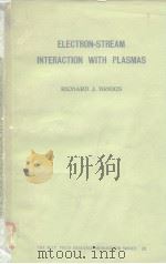 ELECTRON-STREAM INTERACTION WITH PLASMAS（ PDF版）