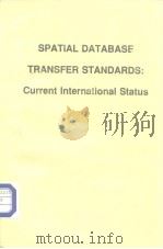 Spatial Database Transfer Standards:Current International Status PDF电子版封面 185166677X