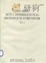1991 IEEE MTT-S International Microwave Sysmposium Vol.1-3 PDF电子版封面