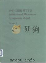 1987 IEEE MTT-S International Microwave Sysmposium Vol.1-2 PDF电子版封面