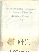 5th International Conerence on Vacuum Ulyraviolet Radiation Physics 1977 PDF电子版封面