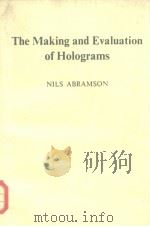 The Making and Eavluation of Holograms PDF电子版封面