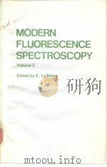MODERN FLUORESCENCE SPECTROSCOPY 2 PDF电子版封面 0855012196