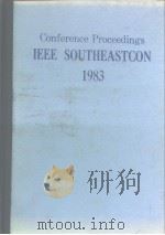 CONFERENCE PROCEEDINGS IEEE SOUTHEASTCON ‘83 PDF电子版封面