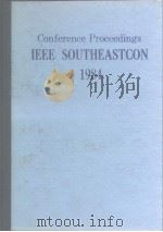 CONFERENCE PROCEEDINGS IEEE SOUTHEASTCON ‘84（ PDF版）