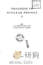 PROGRESS IN NUCLEAR PHYSICS 3 PDF电子版封面