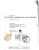 Proceedings of the THIRD NATIONAL CONFERENCE ON TUBE TECHNIQUES PDF电子版封面