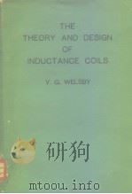 THE THEORY AND DESIGN OF INDUCTANCE COILS PDF电子版封面