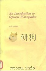 An Introduction to Optical Waveguides PDF电子版封面 M.J.ADAMS
