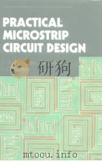 PRACTICAL MICROSTRIP CIRCUIT DESIGN PDF电子版封面 7137201605