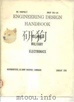 NCGINEERING DESIGN HANDBOOK RELIABLE MILITARY ELECTRONICS PDF电子版封面