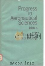 PROGRESS IN AERONAUTICAL SCIENCES VOLUME 4 PDF电子版封面 J.H.ARGYRIS