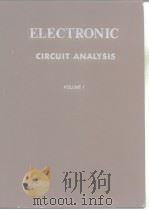 ELECTRONIC CIRCUIT ANALYSIS VOLUME 1 PDF电子版封面