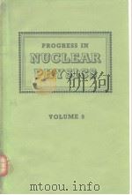 PROGRESS IN NUCLEAR PHYSICS Volume9 PDF电子版封面