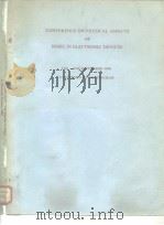 CONFERENCE ON PHYSICAL ASPECTS OF NOISE IN ELECTRONIC DEVICES PDF电子版封面