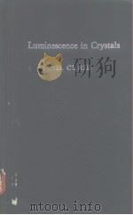 Luminescence in Crystals PDF电子版封面 D.CURIE
