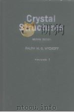 Crystal Structures SECOND EDITION PALPH W.G.WYCKOFF VOLUME1 PDF电子版封面