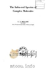 The Infra-red Spectra of Complex Molecules PDF电子版封面 L.J.BELLAMY